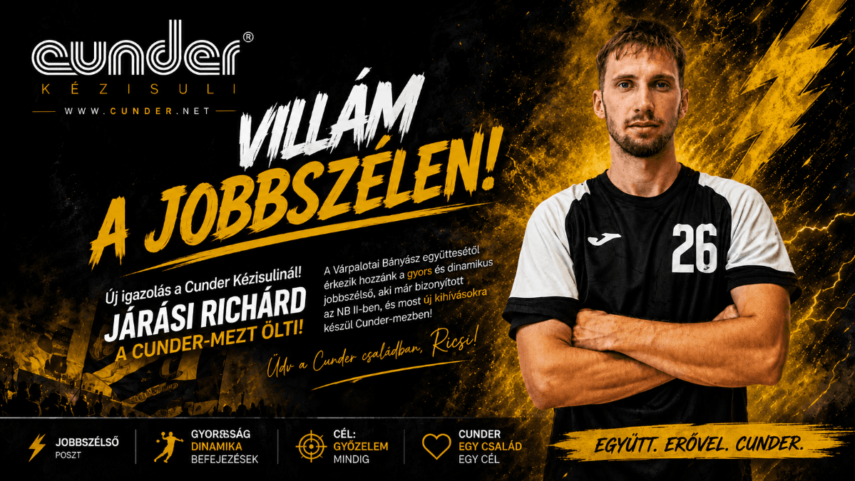 ⚡ Új erő a jobbszélen – Járási Richárd a Cunderben folytatja!