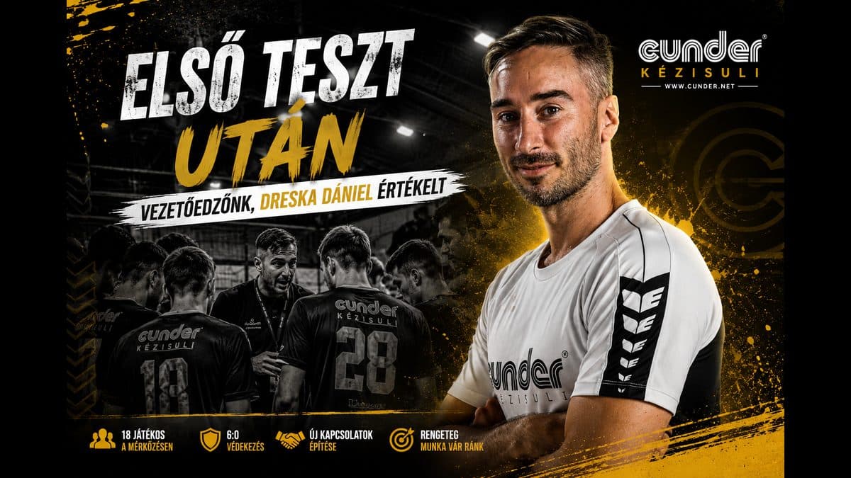 Első teszt után – vezetőedzőnk, Dreska Dániel értékelt